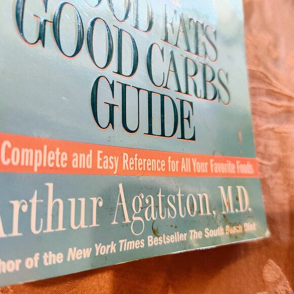 The South Beach Diet Good Eats Guide, by Arthur Agatston, M.D. Paperback, Used - Picture 2 of 14